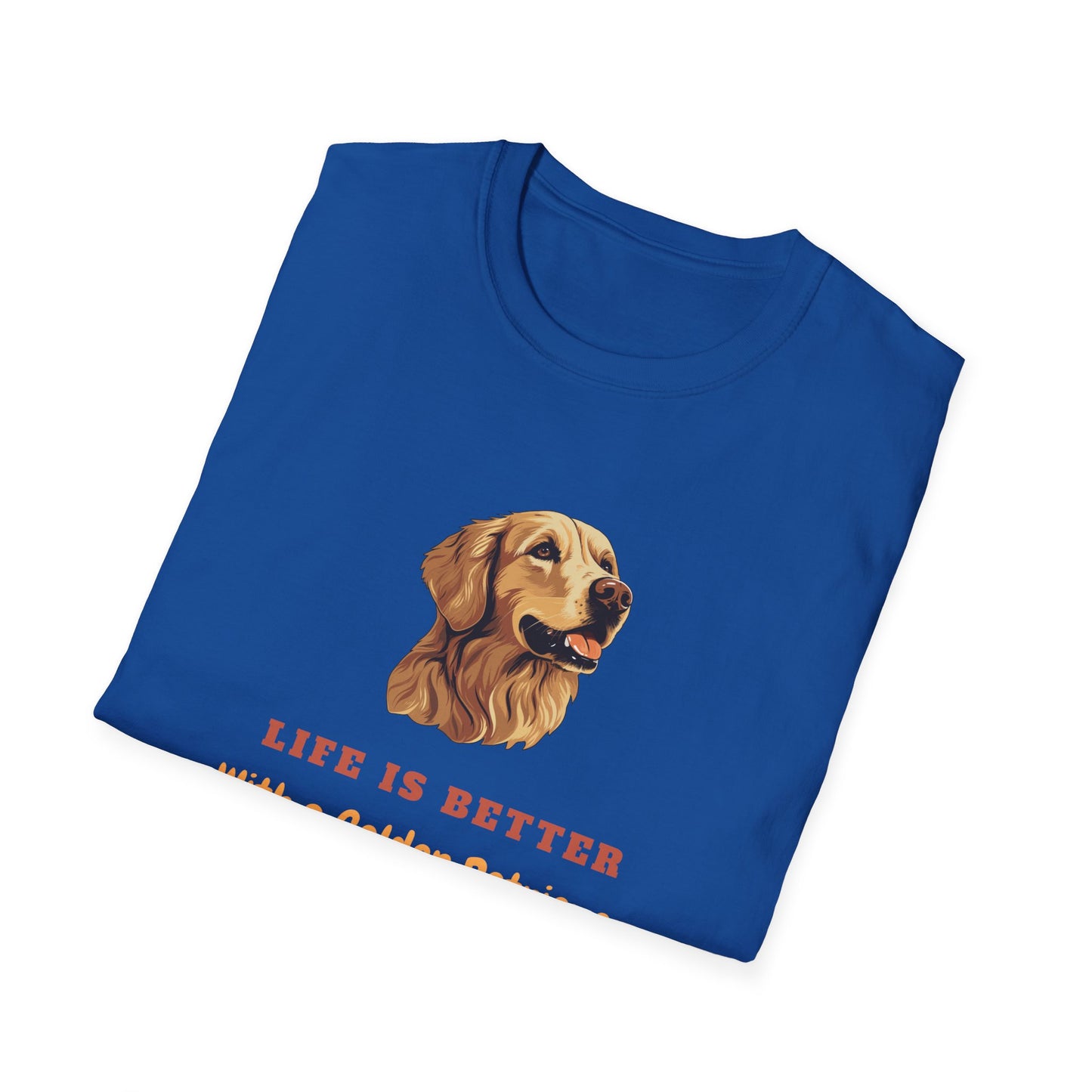 Life Is Better With a Golden Retriever Unisex T-Shirt